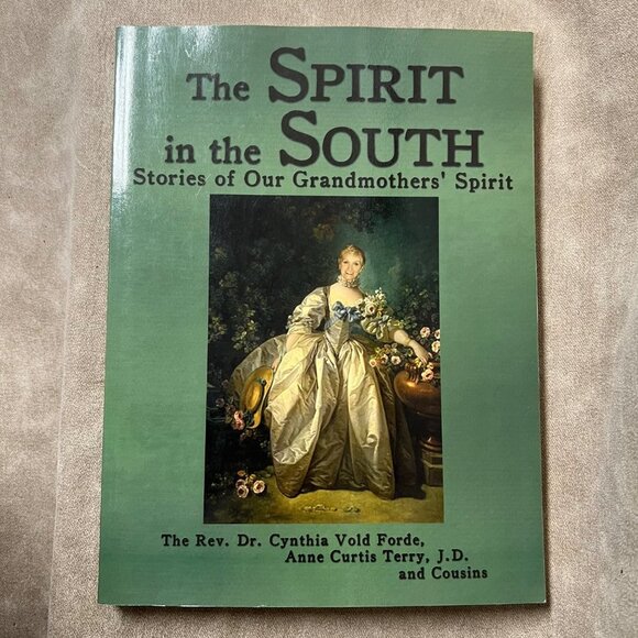Other - The Spirit in the South :Stories of Our Grandmothers' Spirit (Paperback) Signed